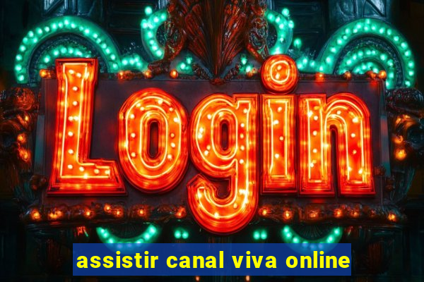 assistir canal viva online